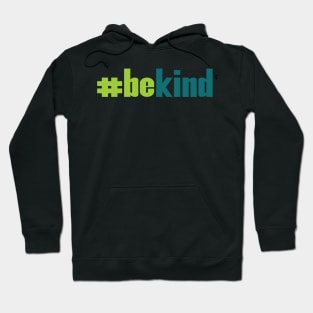 'Be Kind Anti-Bullying' Cool Kindness Anti-Bullying Hoodie